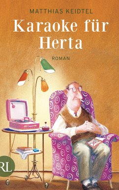 Karaoke für Herta (eBook, ePUB) - Keidtel, Matthias