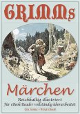 Grimms Märchen - Reichhaltig illustriert (eBook, ePUB)