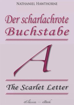 Der scharlachrote Buchstabe (»The Scarlet Letter«) (Vollständige deutsche Ausgabe) (eBook, ePUB) - Hawthorne, Nathaniel