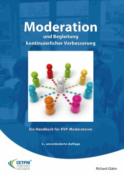 Moderation und Begleitung kontinuierlicher Verbesserung (eBook, PDF) - Glahn, Richard