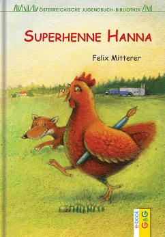 Superhenne Hanna (eBook, ePUB) - Mitterer, Felix