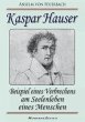 Kaspar Hauser, oder: Beispiel eines... - Bild 1