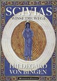 Hildegard von Bingen: SCIVIAS - Wisse die Wege (eBook, ePUB)