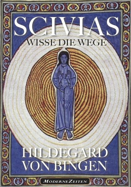 Hildegard von Bingen: SCIVIAS - Wisse die Wege (eBook, ePUB)