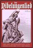 Das Nibelungenlied (Mit den Illustrationen von Julius Schnorr von Carolsfeld und Eugen Neureuther) (eBook, ePUB)