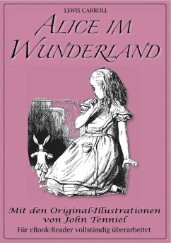 Alice im Wunderland (Illustriert) (eBook, ePUB) - Carroll, Lewis