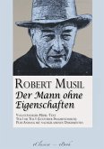 Der Mann ohne Eigenschaften (Teil 1 bis 3) (Vollständiger Musil-Text) (eBook, ePUB)