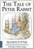 Beatrix Potter: The Tale of Peter Rabbit (illustrated) (eBook, ePUB)