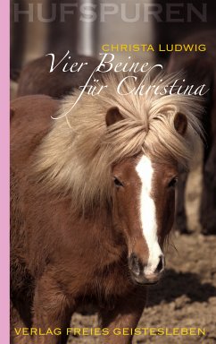 Hufspuren: Vier Beine für Christina (eBook, ePUB) - Ludwig, Christa