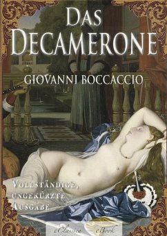 Giovanni Boccaccio: Das Decamerone (Ungekürzte deutsche Ausgabe) (eBook, ePUB) - Boccaccio, Giovanni