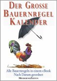 Der große Bauernregel-Kalender - Alle Bauernregeln in einem eBook - Nach Datum geordnet (eBook, ePUB)