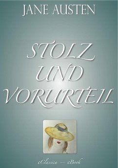 Stolz und Vorurteil (Vollständige deutsche Ausgabe) (eBook, ePUB) - Austen, Jane