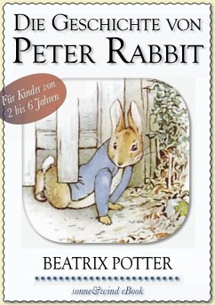 Beatrix Potter: Die Geschichte von Peter Rabbit (illustriert) (eBook, ePUB) - Potter, Beatrix