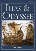 Ilias & Odyssee (Vollständige deutsche Ausgabe, speziell für elektronische Lesegeräte) (eBook, ePUB)