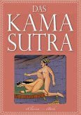 Das Kamasutra - Die vollständige indische Liebeslehre (Illustriert) (eBook, ePUB)