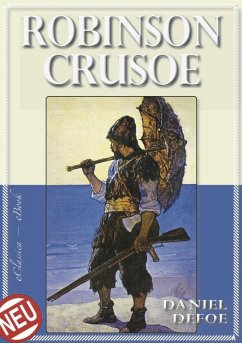 Robinson Crusoe (Illustriert) (eBook, ePUB) - Defoe, Daniel