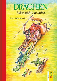 Drachen haben nichts zu lachen (eBook, ePUB) - Sklenitzka, Franz Sales
