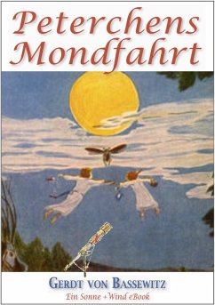Peterchens Mondfahrt (Illustriert) (eBook, ePUB) - Bassewitz, Gerdt Von