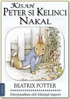 Beatrix Potter: Kisah Peter Si Kelinci Nakal (ilustrasi) (eBook, ePUB) - Potter, Beatrix