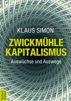 Zwickmühle Kapitalismus (eBook, PDF) - Simon, Klaus