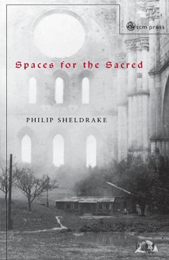 Spaces for the Sacred - Sheldrake, Philip