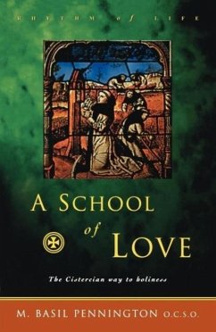 A School of Love - Pennington, M. Basil