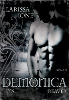 Reaver / Demonica Bd.6 - Ione, Larissa