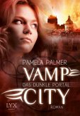 Das dunkle Portal / Vamp City Bd.2