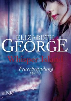 Feuerbrandung / Whisper Island Bd.3 - George, Elizabeth