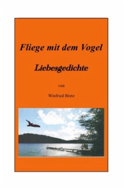 Fliege mit dem Vogel - Bretz, Winfried