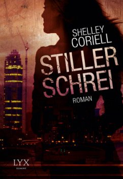 Stiller Schrei - Coriell, Shelley