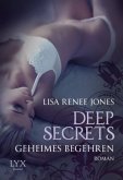 Geheimes Begehren / Deep Secrets Bd.4