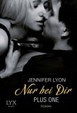 Nur bei dir / Plus One Bd.1