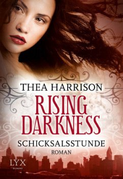 Schicksalsstunde / Rising Darkness Bd.2 - Harrison, Thea