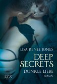 Dunkle Liebe / Deep Secrets Bd.5