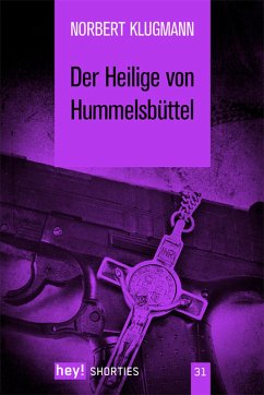 Der Heilige von Hummelsbüttel (eBook, ePUB) - Klugmann, Norbert