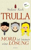 TRULLA - Mord ist immer eine Lösung (eBook, ePUB)