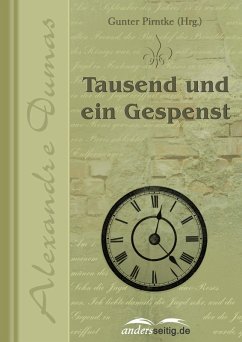 Tausend und ein Gespenst (eBook, ePUB) - Dumas, Alexandre