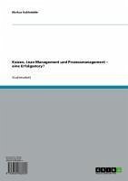 Kaizen, Lean Management und Prozessmanagement - eine Erfolgsstory? (eBook, ePUB)