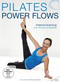Pilates Power Flows - Intensivtraining zum Formen & Straffen!