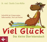 Viel Glück - Das kleine Überlebensbuch (eBook, ePUB)