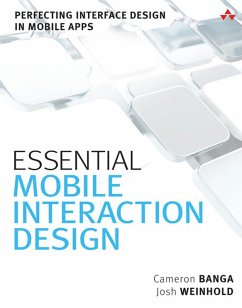 Essential Mobile Interaction Design (eBook, ePUB) - Banga, Cameron; Weinhold, Josh