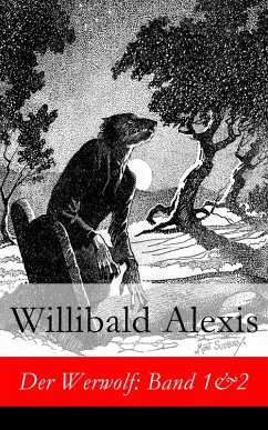 Der Werwolf: Band 1&2 (eBook, ePUB) - Alexis, Willibald