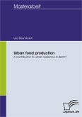 Urban food production: A contribution to urban resilience in Berlin? (eBook, PDF)