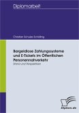 Bargeldlose Zahlungssysteme und E-Tickets im Öffentlichen Personennahverkehr: Stand und Perspektiven (eBook, PDF)