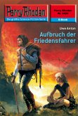 Aufbruch der Friedensfahrer (Heftroman) / Perry Rhodan-Zyklus &quote;Negasphäre&quote; Bd.2426 (eBook, ePUB)