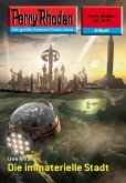 Die immaterielle Stadt (Heftroman) / Perry Rhodan-Zyklus "Negasphäre" Bd.2437 (eBook, ePUB)