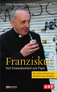 Franziskus (eBook, ePUB) - Schwabeneder-Hain, Mathilde; Merz, Esther-Marie