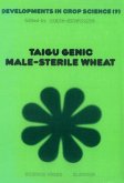 Taigu Genic Male-Sterile Wheat (eBook, PDF)