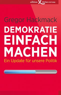 Demokratie einfach machen (eBook, ePUB) - Hackmack, Gregor